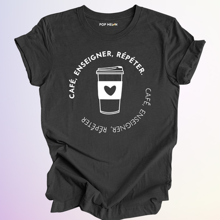 T-SHIRT / CAFE ENSEIGNER REPETER
