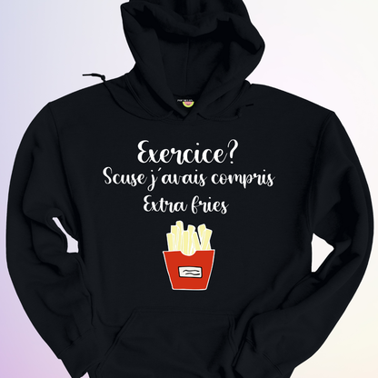 HOODIE / JAVAIS COMPRIS EXTRA FRIES