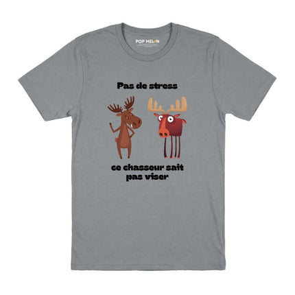 T-SHIRT / CE CHASSEUR SAIT PAS VISER