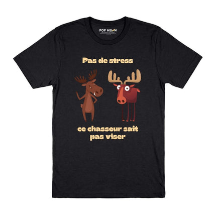 T-SHIRT / CE CHASSEUR SAIT PAS VISER