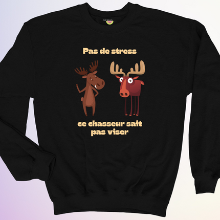 CREWNECK / CE CHASSEUR SAIT PAS VISER