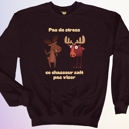 CREWNECK / CE CHASSEUR SAIT PAS VISER