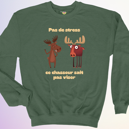 CREWNECK / CE CHASSEUR SAIT PAS VISER