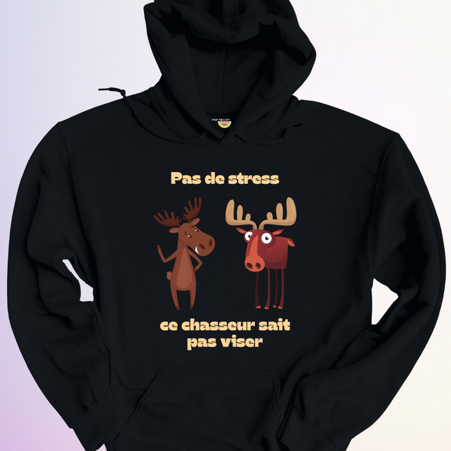 HOODIE / CE CHASSEUR SAIT PAS VISER