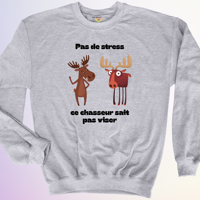 CREWNECK / CE CHASSEUR SAIT PAS VISER