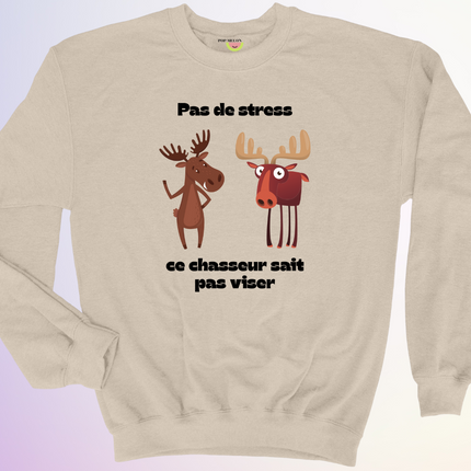 CREWNECK / CE CHASSEUR SAIT PAS VISER