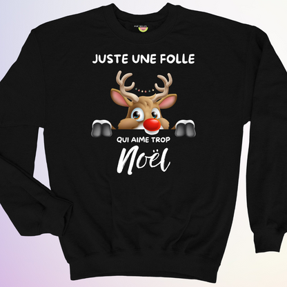 CREWNECK / FOLLE QUI AIME TROP NOEL