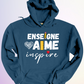 HOODIE / ENSEIGNE AIME INSPIRE