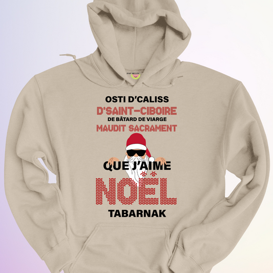 HOODIE / JAIME NOEL TABARNAK