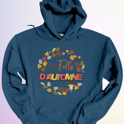 HOODIE / FOLLE D'AUTOMNE