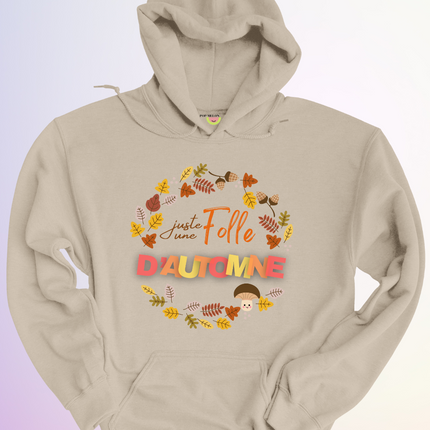 HOODIE / FOLLE D'AUTOMNE