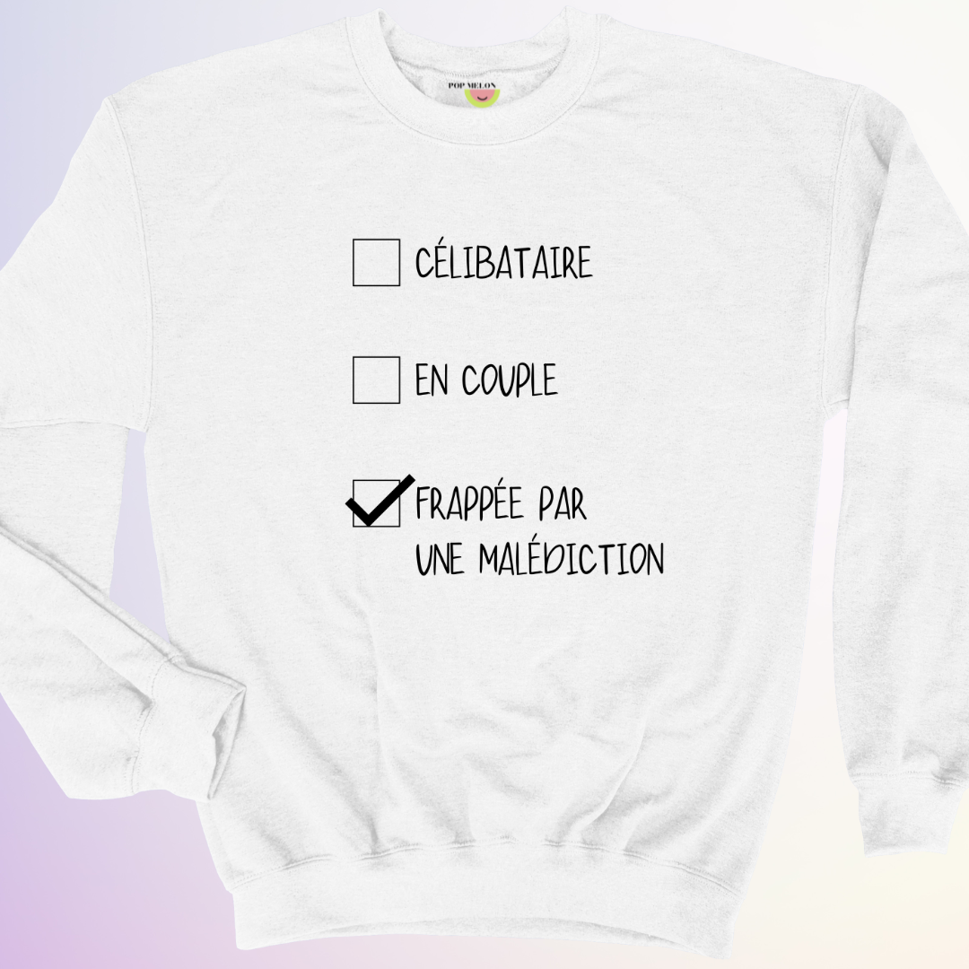 CREWNECK / FRAPPÉE PAR UNE MALÉDICTION