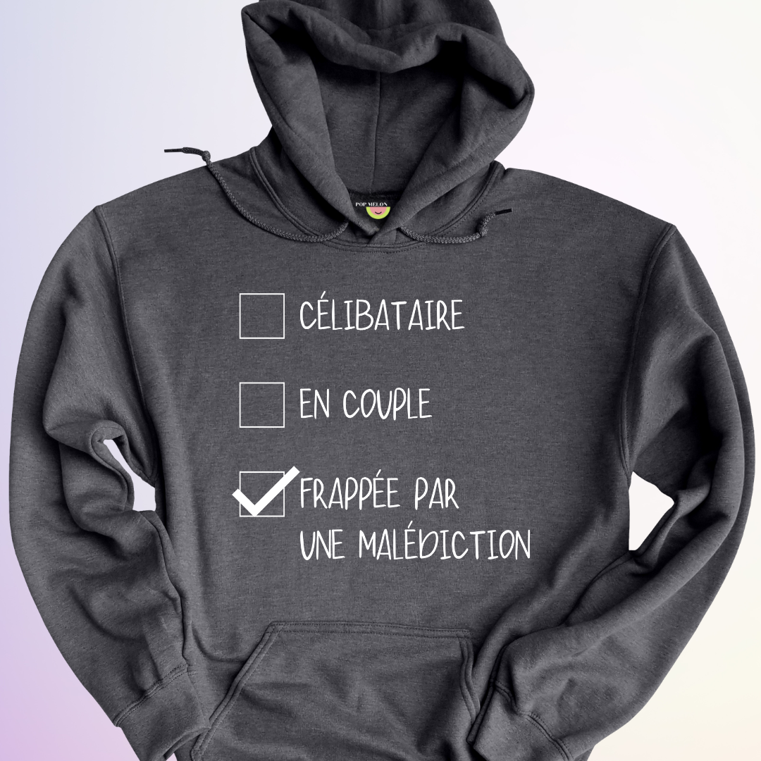 HOODIE / FRAPPÉE PAR UNE MALÉDICTION