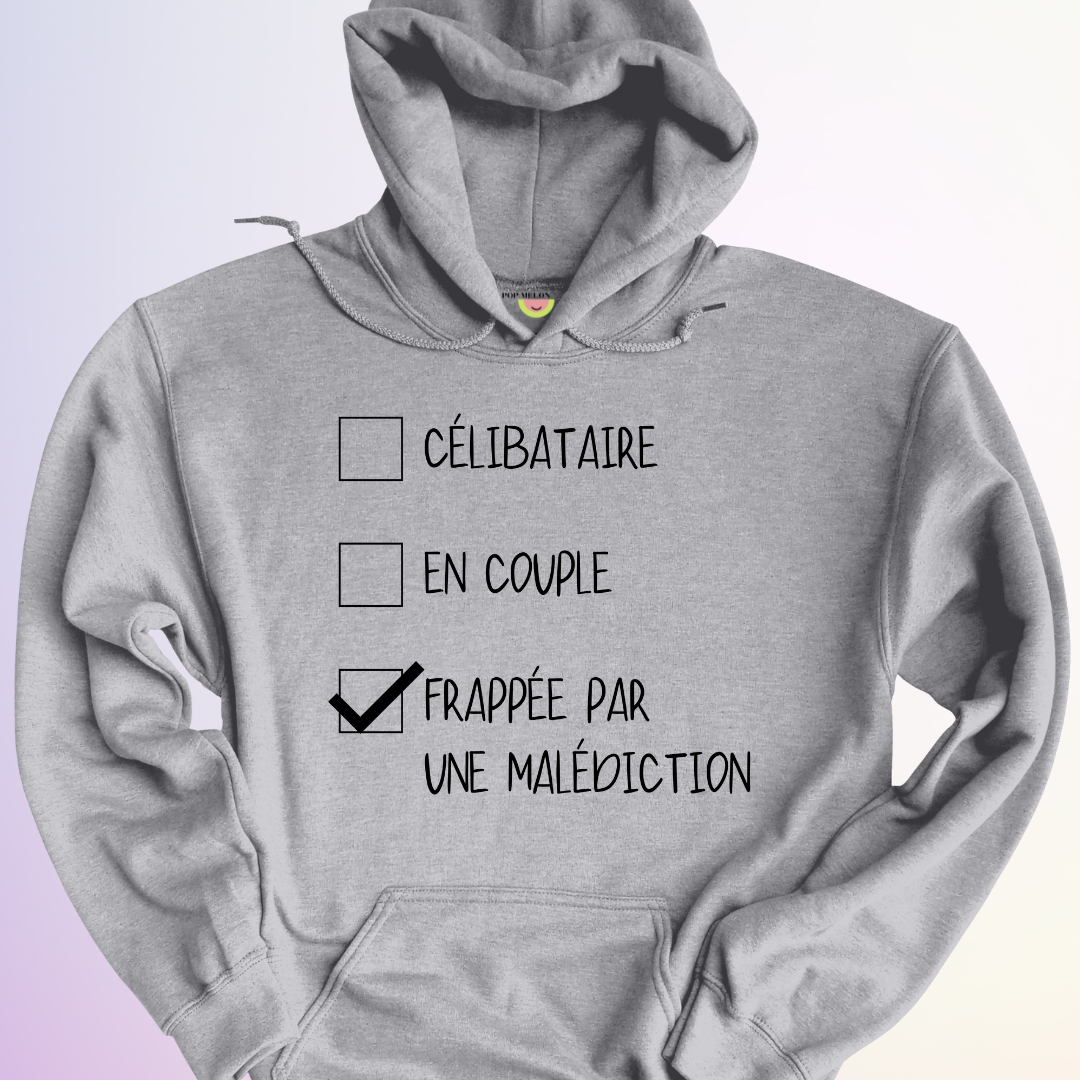 HOODIE / FRAPPÉE PAR UNE MALÉDICTION