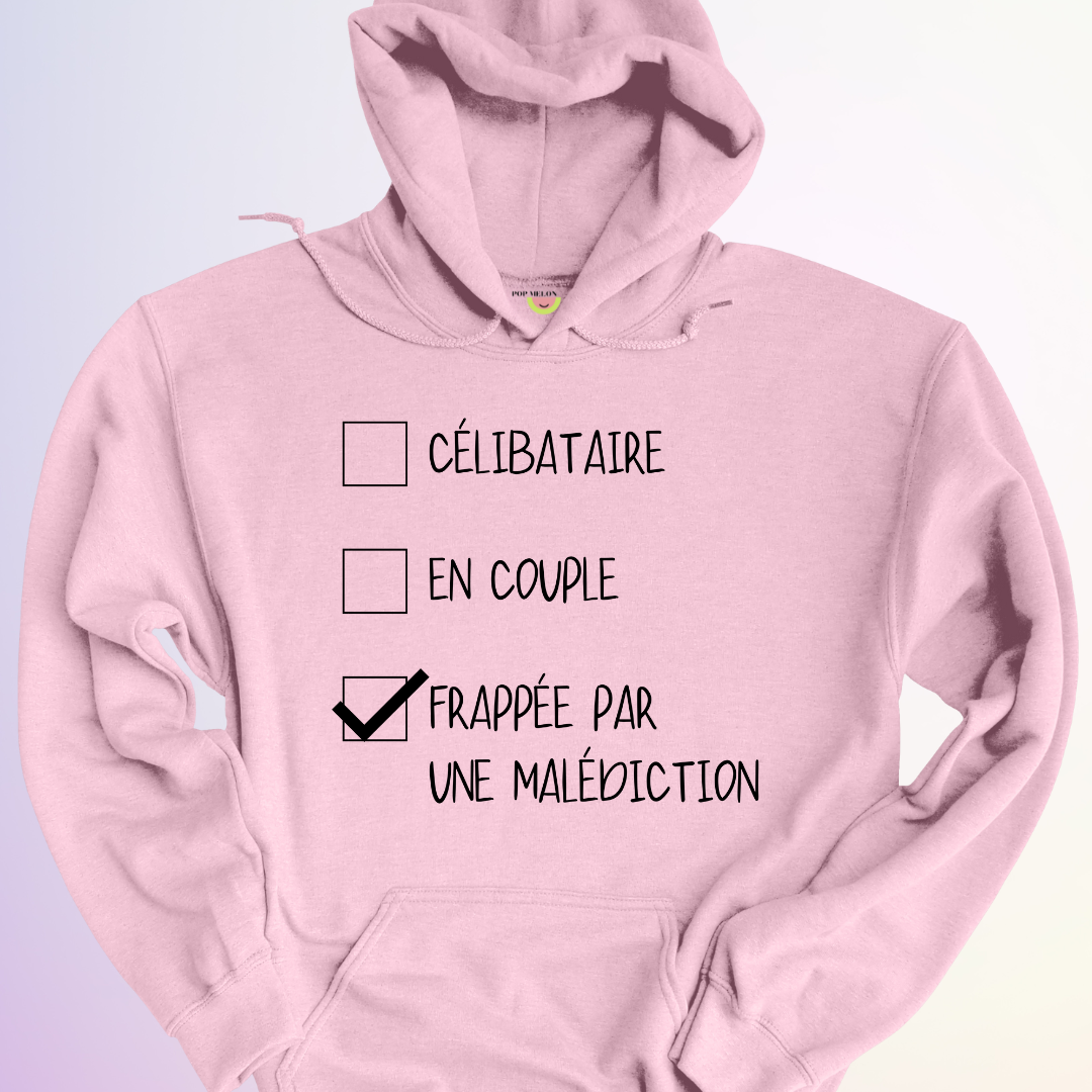 HOODIE / FRAPPÉE PAR UNE MALÉDICTION