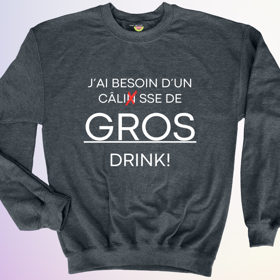 CREWNECK / GROS DRINK