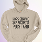 HOODIE / HORS SERVICE