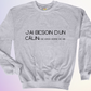 CREWNECK / J'AI BESOIN D'UN CÂLIN