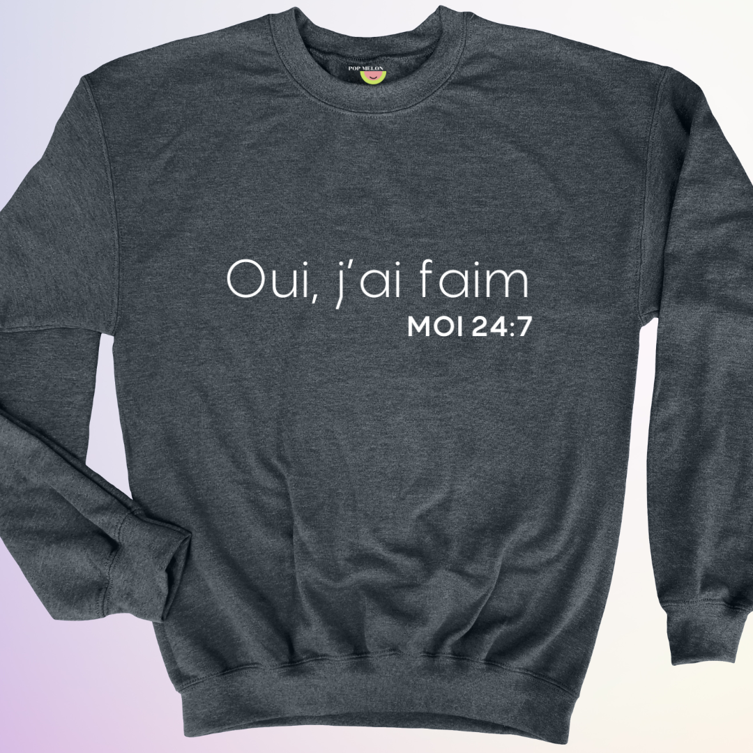 CREWNECK / J'AI FAIM 24:7