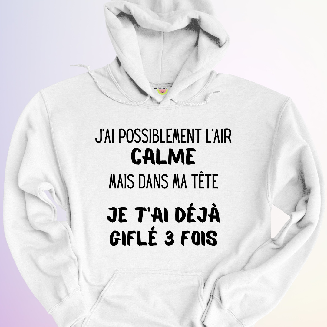 HOODIE / J'AI L'AIR CALME