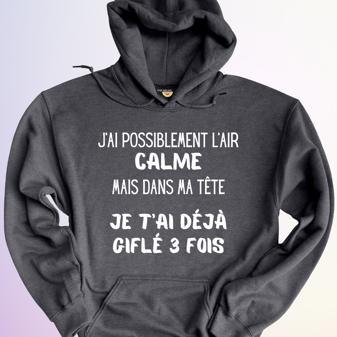 HOODIE / J'AI L'AIR CALME