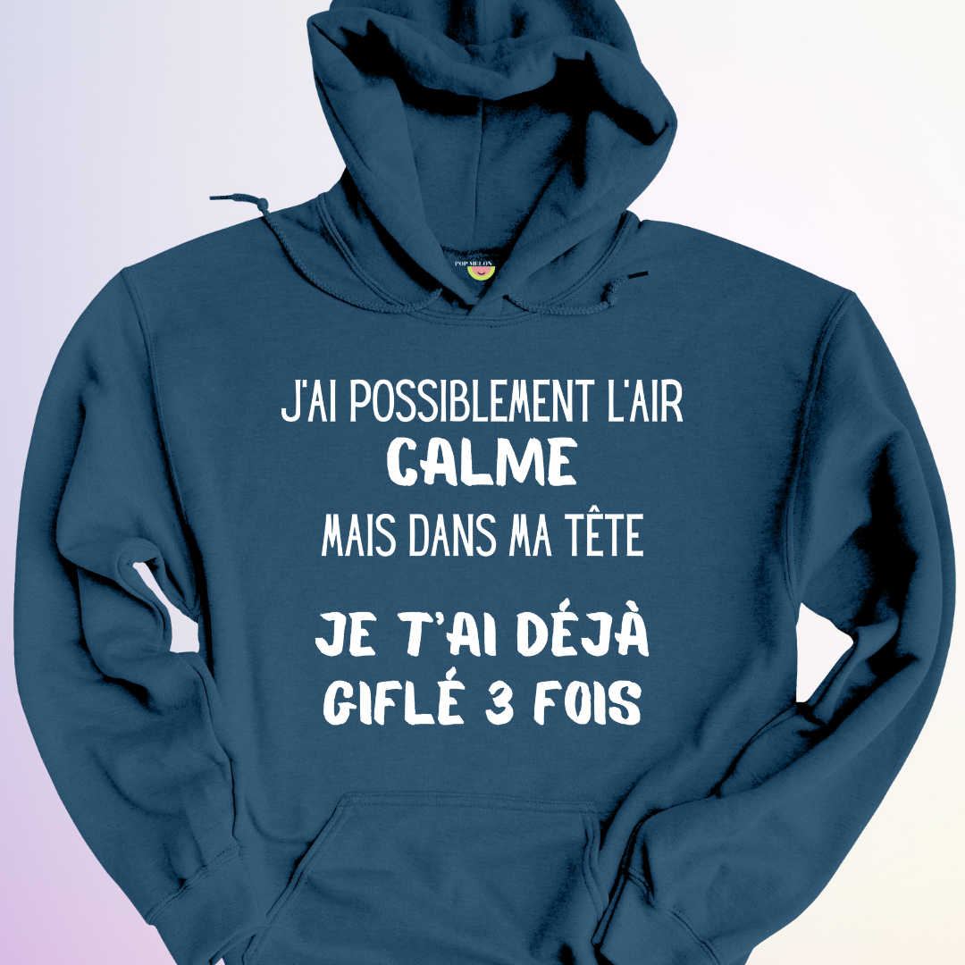 HOODIE / J'AI L'AIR CALME