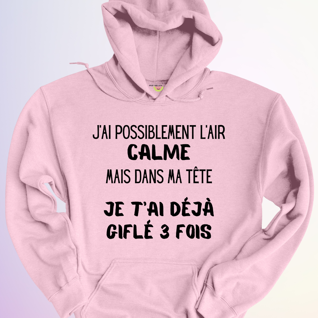 HOODIE / J'AI L'AIR CALME