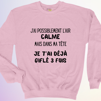 CREWNECK / J'AI L'AIR CALME