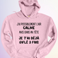 HOODIE / J'AI L'AIR CALME