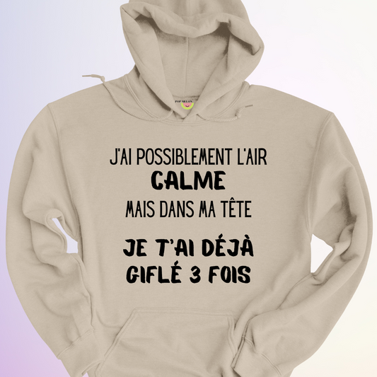 HOODIE / J'AI L'AIR CALME