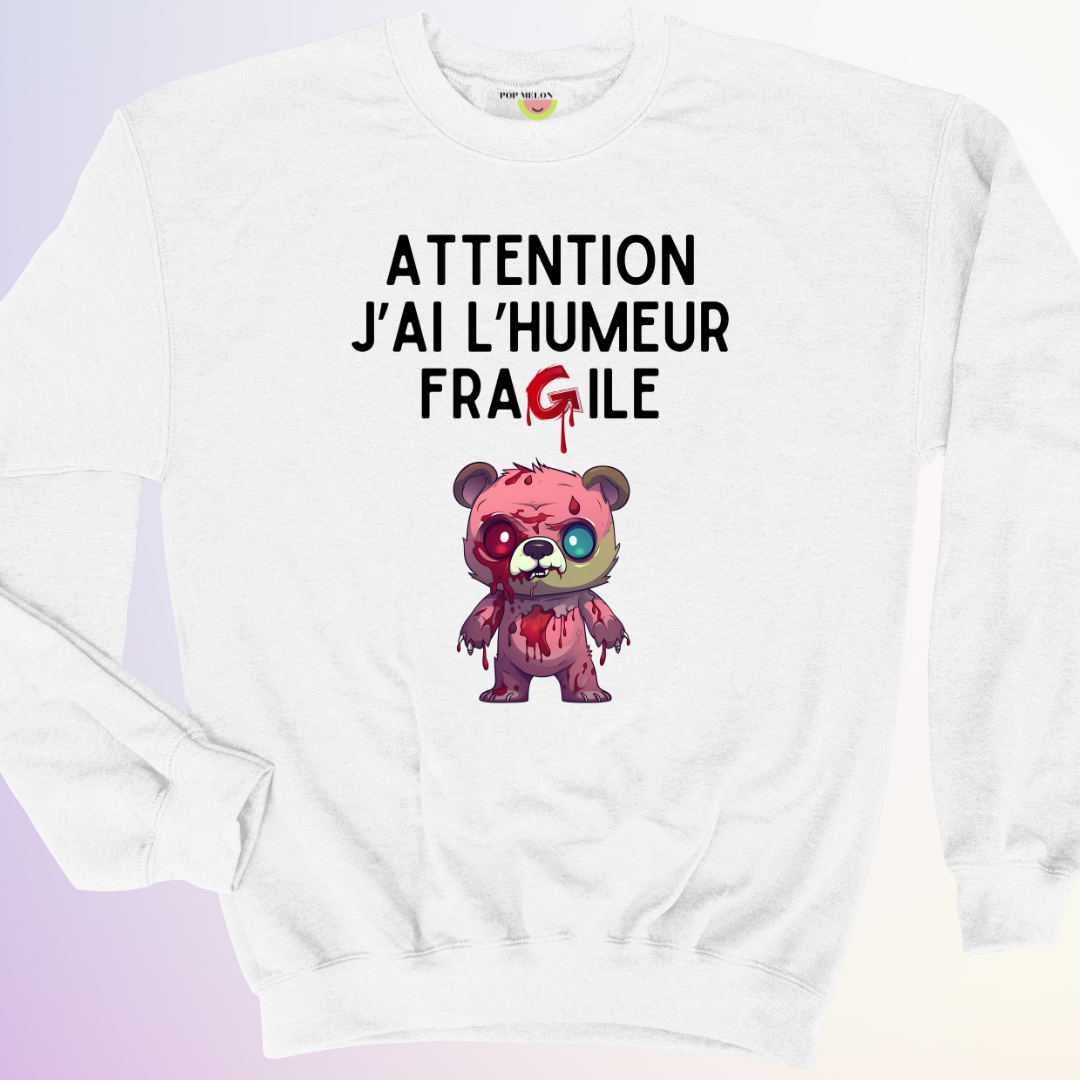 CREWNECK / J'AI L'HUMEUR FRAGILE