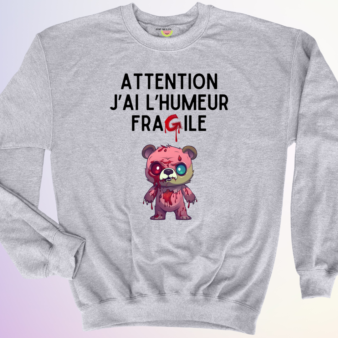 CREWNECK / J'AI L'HUMEUR FRAGILE