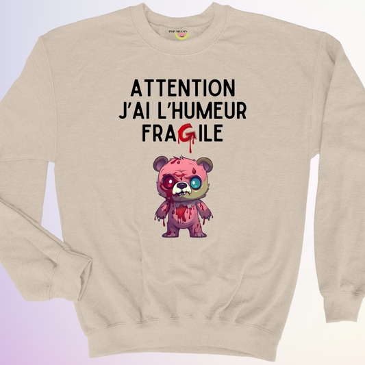 CREWNECK / J'AI L'HUMEUR FRAGILE