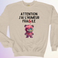 CREWNECK / J'AI L'HUMEUR FRAGILE