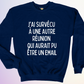 CREWNECK / J'AI SURVÉCU À UNE AUTRE RÉUNION