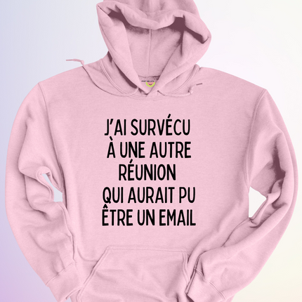 HOODIE / J'AI SURVÉCU À UNE AUTRE RÉUNION