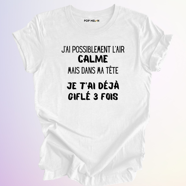 T-SHIRT / J'AI L'AIR CALME