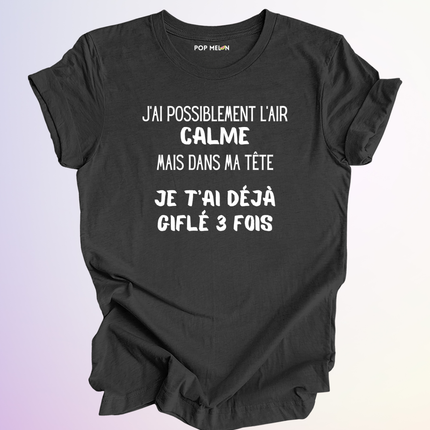 T-SHIRT / J'AI L'AIR CALME