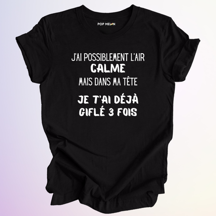 T-SHIRT / J'AI L'AIR CALME