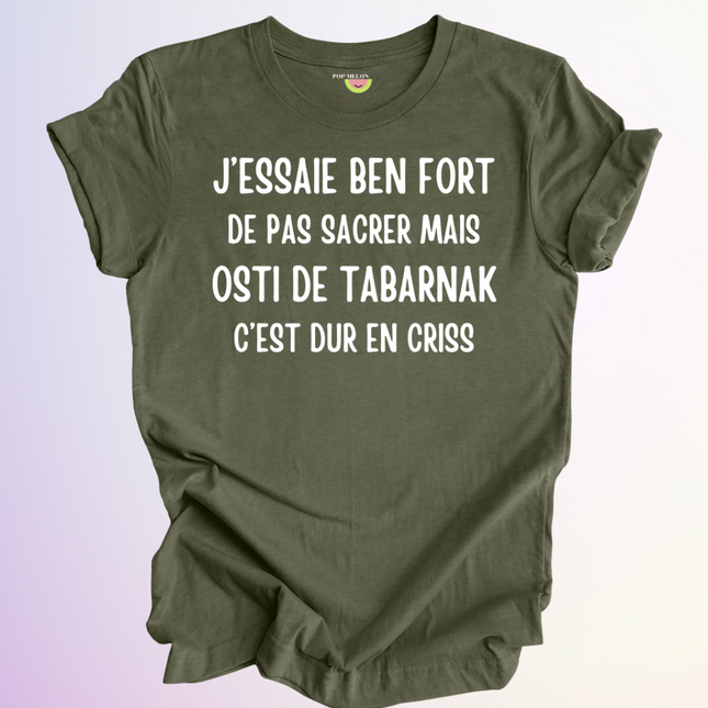 T-SHIRT / J'ESSAIE BEN FORT
