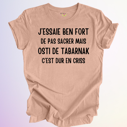 T-SHIRT / J'ESSAIE BEN FORT