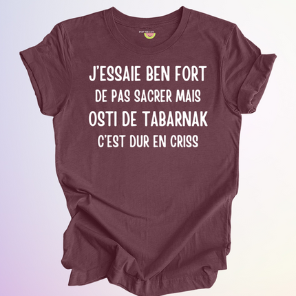T-SHIRT / J'ESSAIE BEN FORT