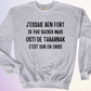 CREWNECK / J'ESSAIE BEN FORT