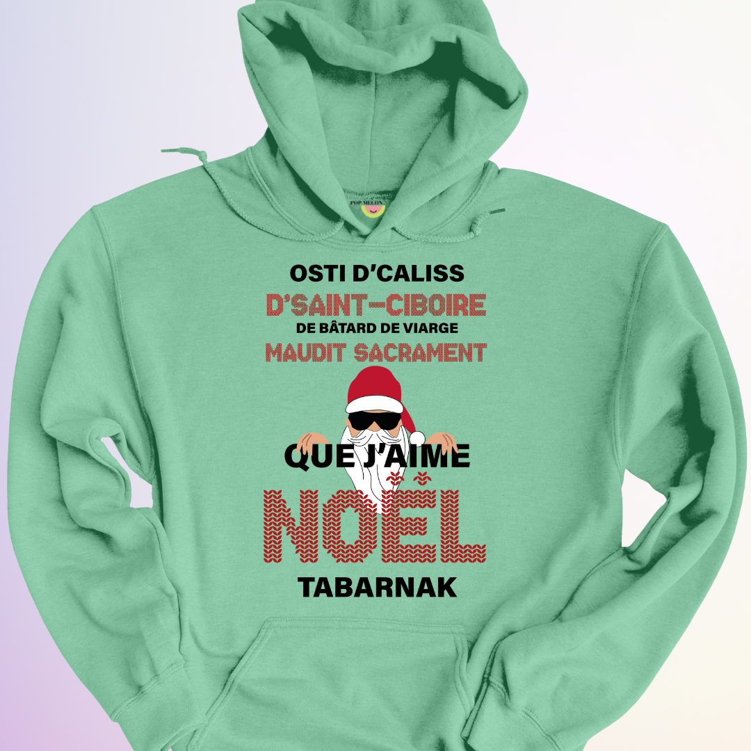 HOODIE / JAIME NOEL TABARNAK