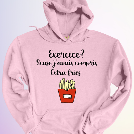 HOODIE / JAVAIS COMPRIS EXTRA FRIES