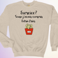 CREWNECK / JAVAIS COMPRIS EXTRA FRIES