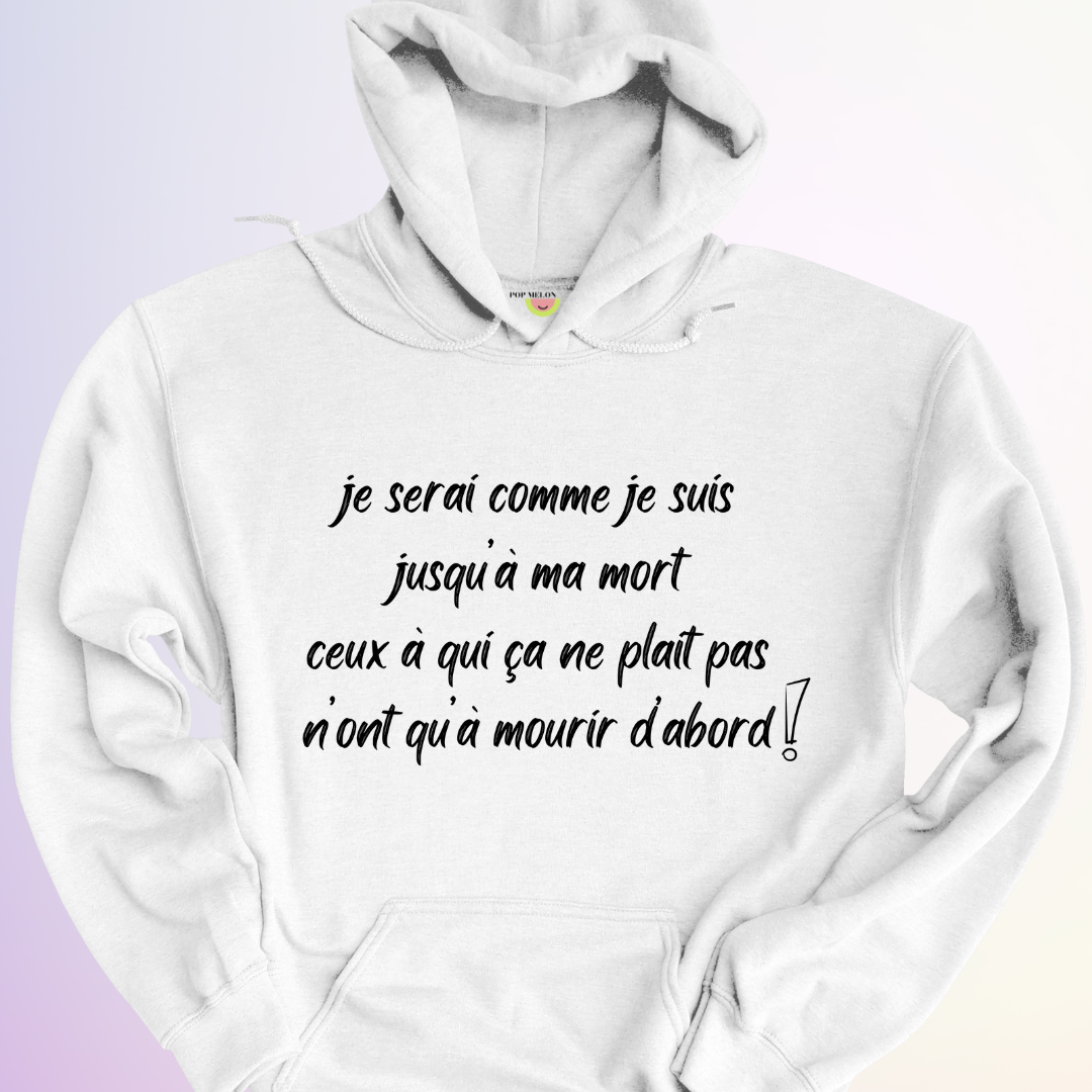 HOODIE / JUSQU'À MA MORT