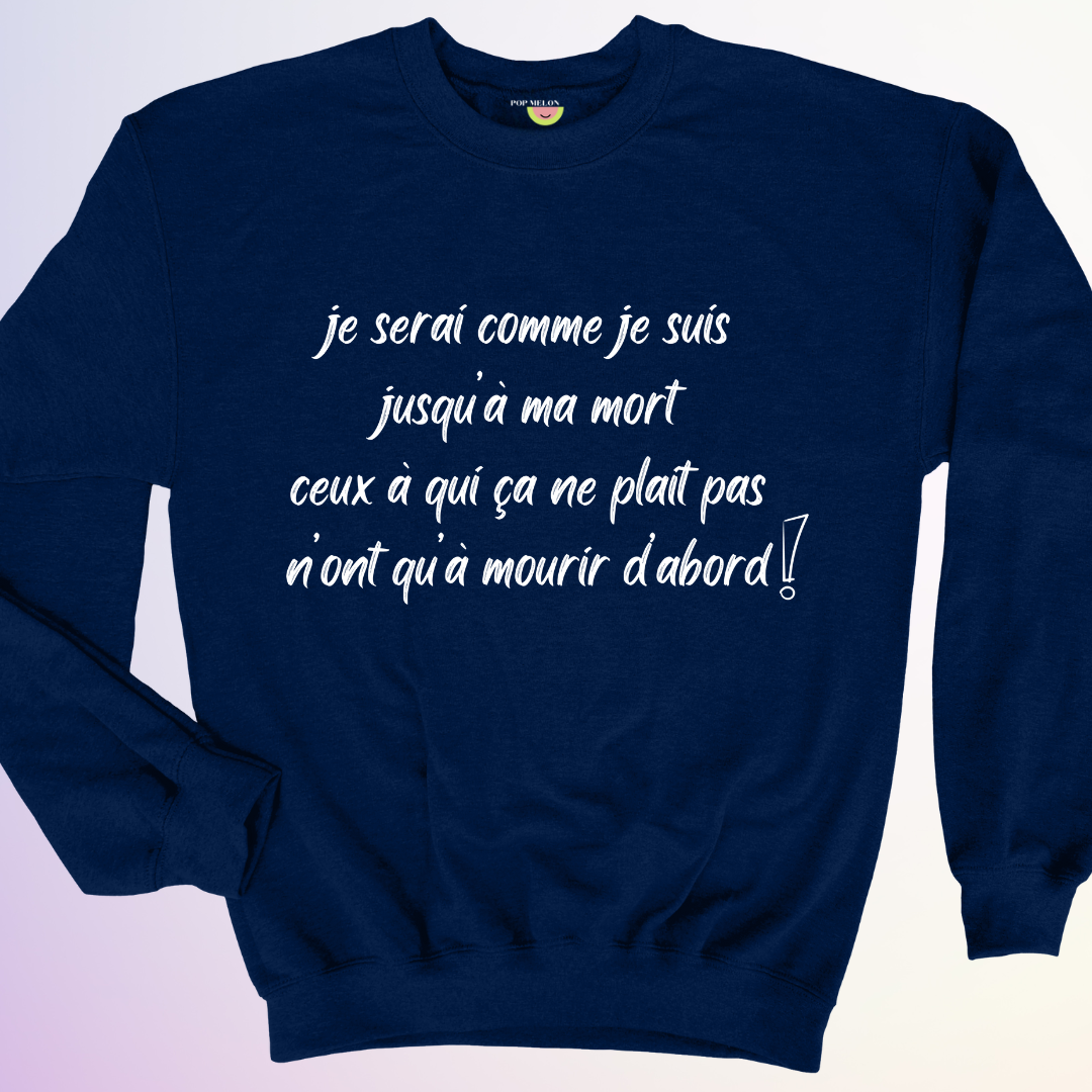 CREWNECK / JUSQU'À MA MORT