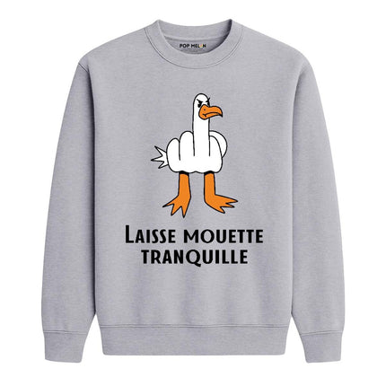 CREWNECK / LAISSE MOUETTE TRANQUILLE