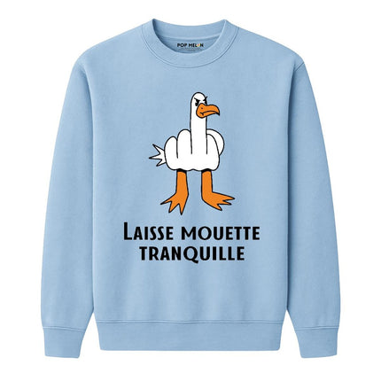 CREWNECK / LAISSE MOUETTE TRANQUILLE